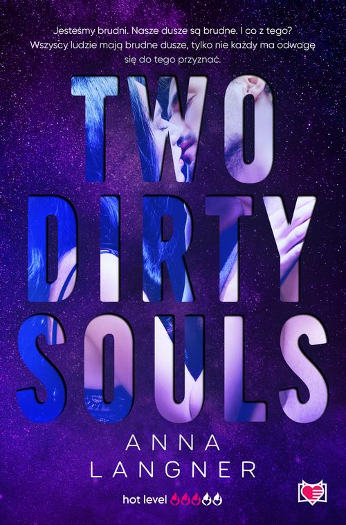 Tytuł: Two Dirty Souls
Autor: Anna Langner
Wydawnictwo: Niegrzeczne książki
Formaty: EPUB, MOBI