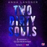 Tytuł: Two Dirty Souls
Autor: Anna Langner
Wydawnictwo: Niegrzeczne książki
Formaty: MP3