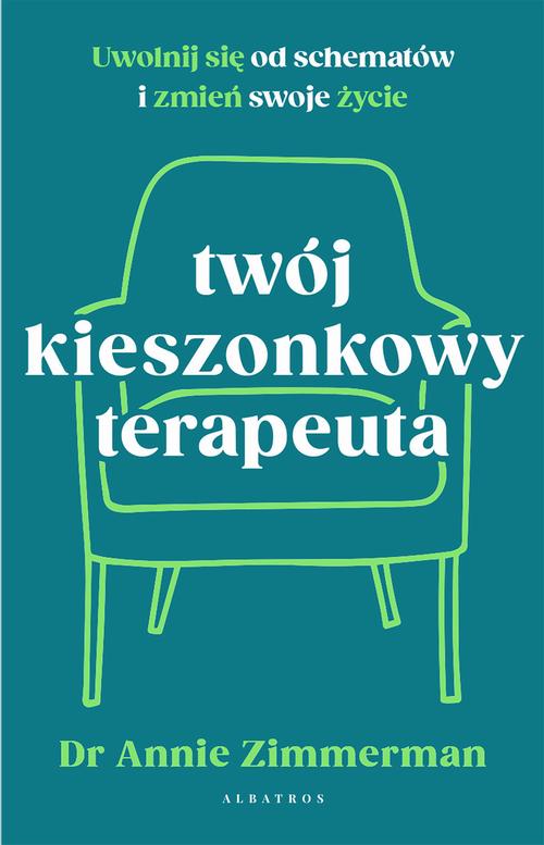 Twój kieszonkowy terapeuta. Uwolnij się od starych wzorców i zmień swoje życie — okładka e-booka