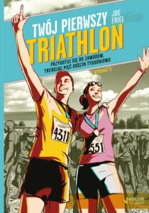 Tytuł: Twój pierwszy triathlon. Przygotuj się do zawodów, trenując pięć godzin tygodniowo. Wydanie II
Autor: Joe Friel
Wydawnictwo: Septem
Formaty: EPUB, PDF, MOBI