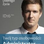Tytuł: Twój typ osobowości: Administrator (ESTJ)
Autor: Praca zbiorowa
Wydawnictwo: Logos Media
Formaty: PDF, EPUB, MOBI