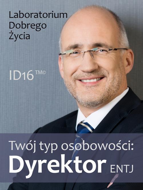 Tytuł: Twój typ osobowości: Dyrektor (ENTJ)
Autor: Praca zbiorowa
Wydawnictwo: Logos Media
Formaty: PDF, MOBI, EPUB