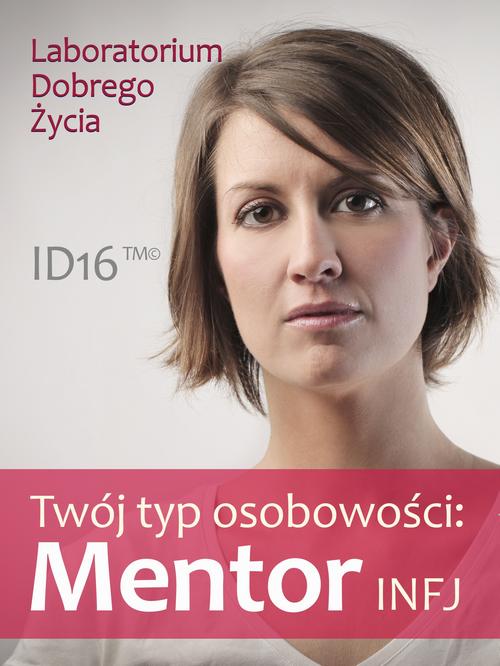 Tytuł: Twój typ osobowości: Mentor (INFJ)
Autor: Praca zbiorowa
Wydawnictwo: Logos Media
Formaty: EPUB, PDF, MOBI