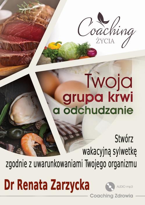 Tytuł: Twoja grupa krwi a odchudzanie. Stwórz wakacyjną sylwetkę zgodnie z uwarunkowaniami twojego organizmu. ZDROWE ODCHUDZANIE cz. 2.
Autor: Dr Renata Zarzycka
Wydawnictwo: Akademia Rozwoju Coaching Życia
Formaty: MP3