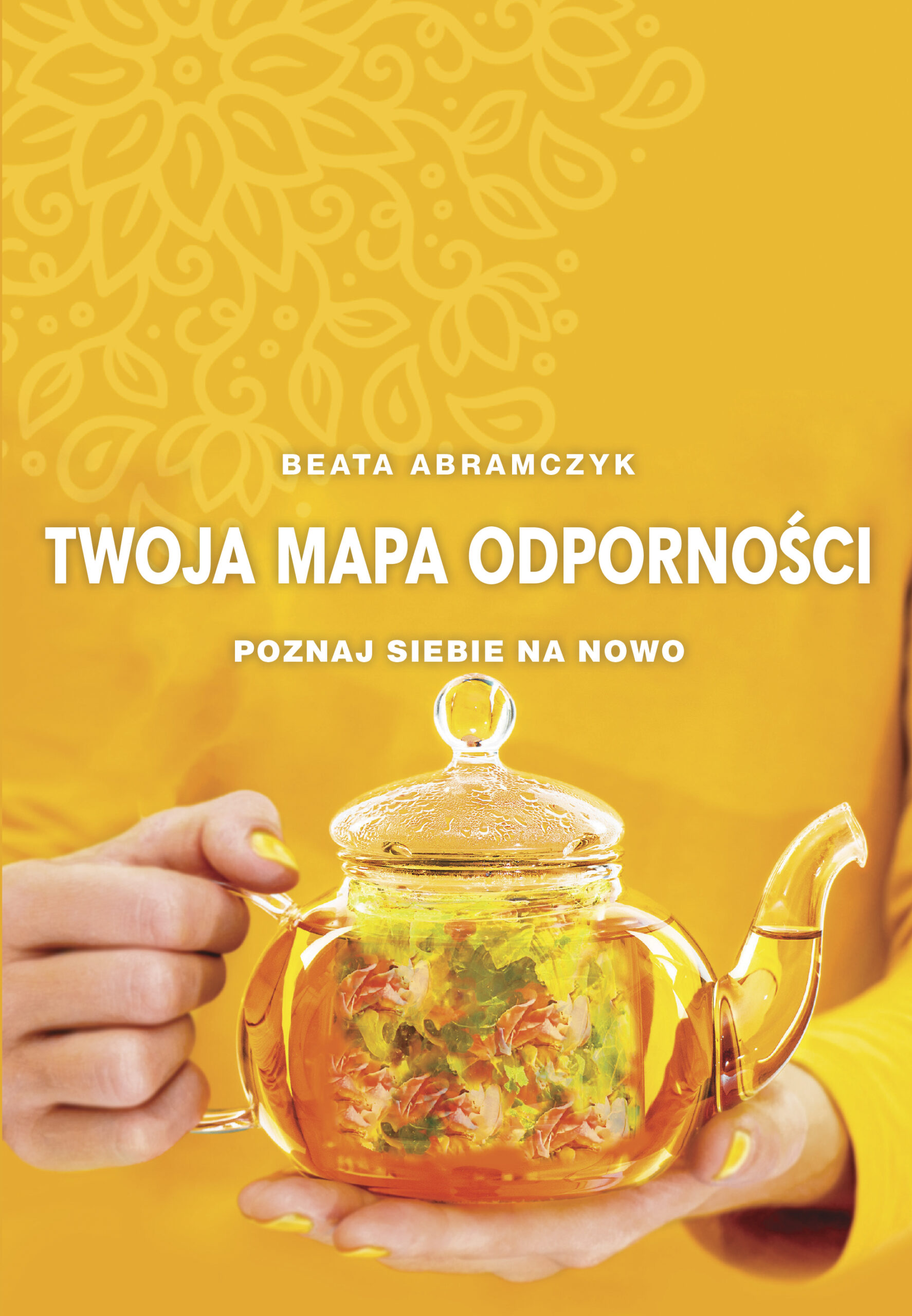 Tytuł: Twoja mapa odporności
Autor: Beata Abramczyk
Wydawnictwo: Purple Book
Formaty: EPUB, MOBI