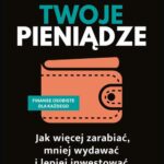 Tytuł: Twoje pieniądze
Autor: Philipp J. Müller
Wydawnictwo: MT Biznes
Formaty: MOBI, EPUB