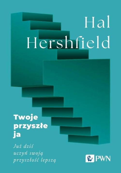 Tytuł: Twoje przyszłe ja. Już dziś uczyń swoją przyszłość lepszą
Autor: Hal Hershfield
Wydawnictwo: Wydawnictwo Naukowe PWN
Formaty: EPUB, MOBI