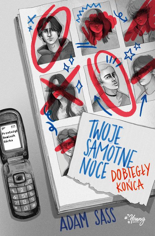 Tytuł: Twoje samotne noce dobiegły końca
Autor: Adam Sass
Wydawnictwo: Young
Formaty: MOBI, EPUB