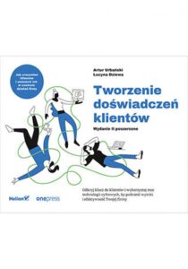 Tworzenie doświadczeń klientów. Wydanie II poszerzone — okładka e-booka