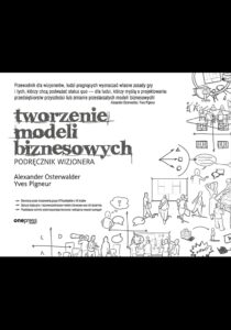 Tworzenie modeli biznesowych. Podręcznik wizjonera — okładka e-booka
