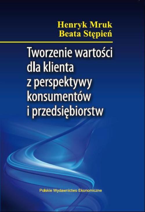 Tworzenie wartości dla klienta z perspektywy konsumentów i przedsiębiorstw — okładka e-booka