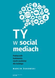 Ty w social mediach. Podręcznik budowania marki osobistej dla każdego — okładka e-booka