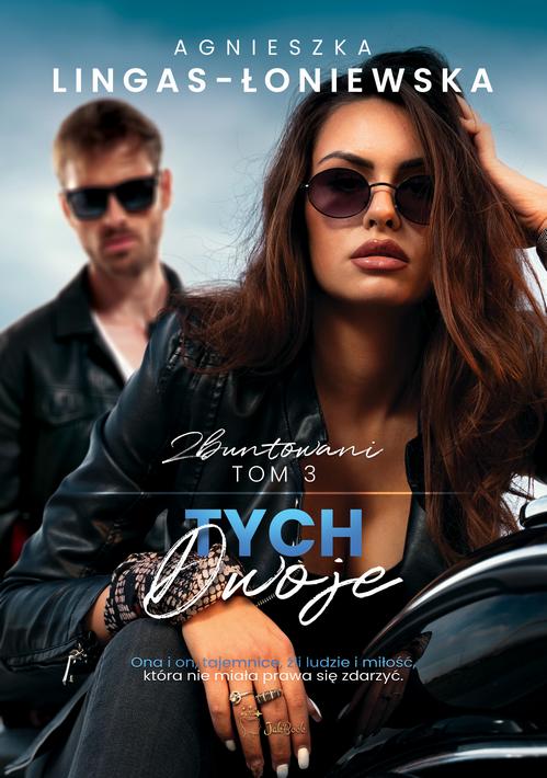 Tytuł: Tych dwoje
Autor: Agnieszka Lingas-Łoniewska
Wydawnictwo: JakBook
Formaty: MOBI, EPUB