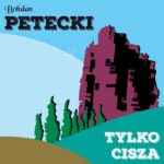 Tytuł: Tylko cisza
Autor: Bohdan Petecki
Wydawnictwo: Estymator
Formaty: MP3