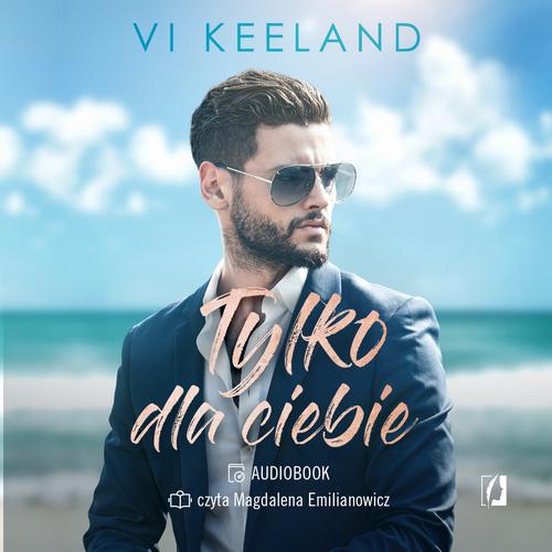 Tytuł: Tylko dla ciebie
Autor: Vi Keeland
Wydawnictwo: Wydawnictwo Kobiece
Formaty: MP3