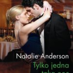 Tytuł: Tylko jedna taka noc
Autor: Natalie Anderson
Wydawnictwo: Harlequin
Formaty: EPUB, MOBI
