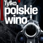 Tylko polskie wino — okładka e-booka