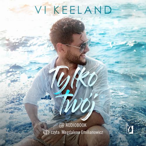 Tytuł: Tylko twój. Cole. Tom 1
Autor: Vi Keeland
Wydawnictwo: Wydawnictwo Kobiece
Formaty: MP3