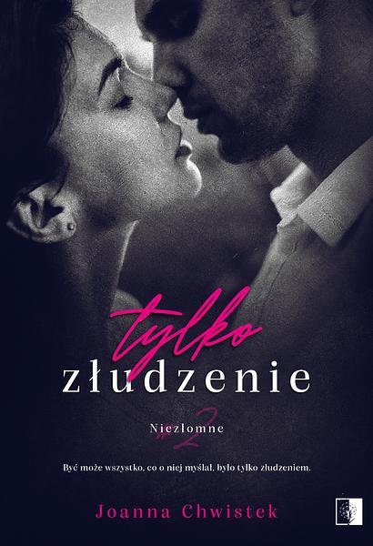 Tytuł: Tylko złudzenie
Autor: Joanna Chwistek
Wydawnictwo: NieZwykłe
Formaty: MOBI, EPUB, PDF