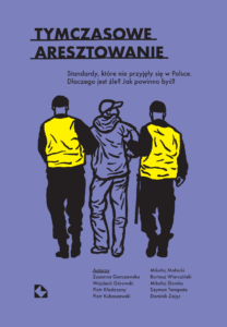 Tytuł: Tymczasowe aresztowanie. Standardy, które nie przyjęły się w Polsce. Dlaczego jest źle? Jak powinno być?
Autor: 
Wydawnictwo: Krakowski Instytut Prawa Karnego Fundacja
Formaty: PDF