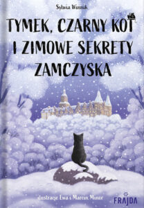 Tymek, Czarny Kot i zimowe sekrety zamczyska — okładka e-booka