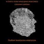 Tytuł: Typologie wadliwej integracji postaw w świetle teorii wykolejenia społecznego Czesława Czapówa
Autor: Bartłomiej Skowroński
Wydawnictwo: Wydawnictwa Uniwersytetu Warszawskiego
Formaty: PDF, EPUB, MOBI
