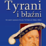 Tytuł: Tyrani i błaźni
Autor: Jerzy Besala
Wydawnictwo: Bellona
Formaty: EPUB, MOBI