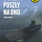 Tytuł: U-Booty poszły na dno. Żółty tygrys
Autor: Wacław Król
Wydawnictwo: Bellona
Formaty: EPUB, MOBI