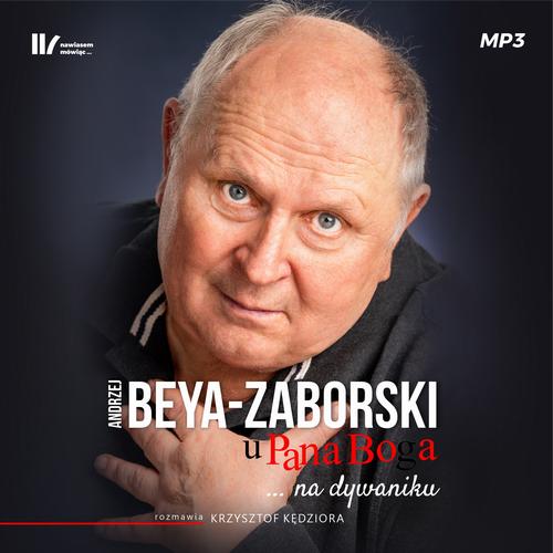 Tytuł: U Pana Boga na dywaniku
Autor: Andrzej Beya-Zaborski, Krzysztof Kędziora
Wydawnictwo: Agencja Kreatywna Kamila Kędziora " nawiasem mówiąc…"
Formaty: MP3