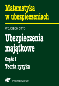 Ubezpieczenia majątkowe część I. Teoria ryzyka — okładka e-booka