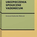 Tytuł: Ubezpieczenia społeczne. Vademecum
Autor: Grażyna Szyburska-Walczak
Wydawnictwo: Wolters Kluwer
Formaty: PDF