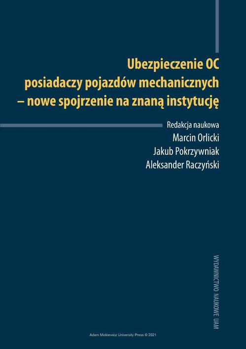 Tytuł: Ubezpieczenie OC posiadaczy pojazdów mechanicznych - nowe spojrzenie na znaną instytucję
Autor: 
Wydawnictwo: Uniwersytet im.Adama Mickiewicza w Poznaniu
Formaty: PDF