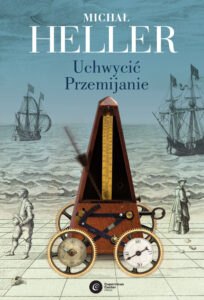 Tytuł: Uchwycić przemijanie
Autor: Michał Heller
Wydawnictwo: Copernicus Center Press
Formaty: EPUB, MOBI