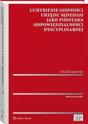 Uchybienie godności urzędu sędziego jako podstawa odpowiedzialności dyscyplinarnej — okładka e-booka