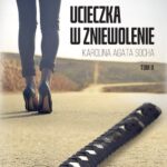Ucieczka w zniewolenie Tom 2 — okładka e-booka