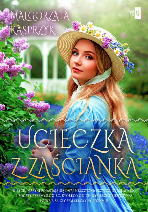 Tytuł: Ucieczka z zaścianka
Autor: Małgorzata Kasprzyk
Wydawnictwo: WasPos
Formaty: MOBI, EPUB