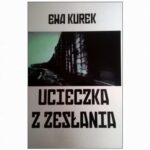 Tytuł: Ucieczka z zesłania
Autor: Ewa Kurek
Wydawnictwo: Centrum im. Icchaka Kacenelsona
Formaty: EPUB, MOBI, PDF