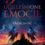 Ucieleśnione emocje Tom 2 Osobliwość — okładka e-booka