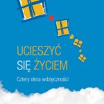 Tytuł: Ucieszyć się życiem. Cztery okna wdzięczności
Autor: Piotr Kwiatek
Wydawnictwo: Serafin
Formaty: MP3