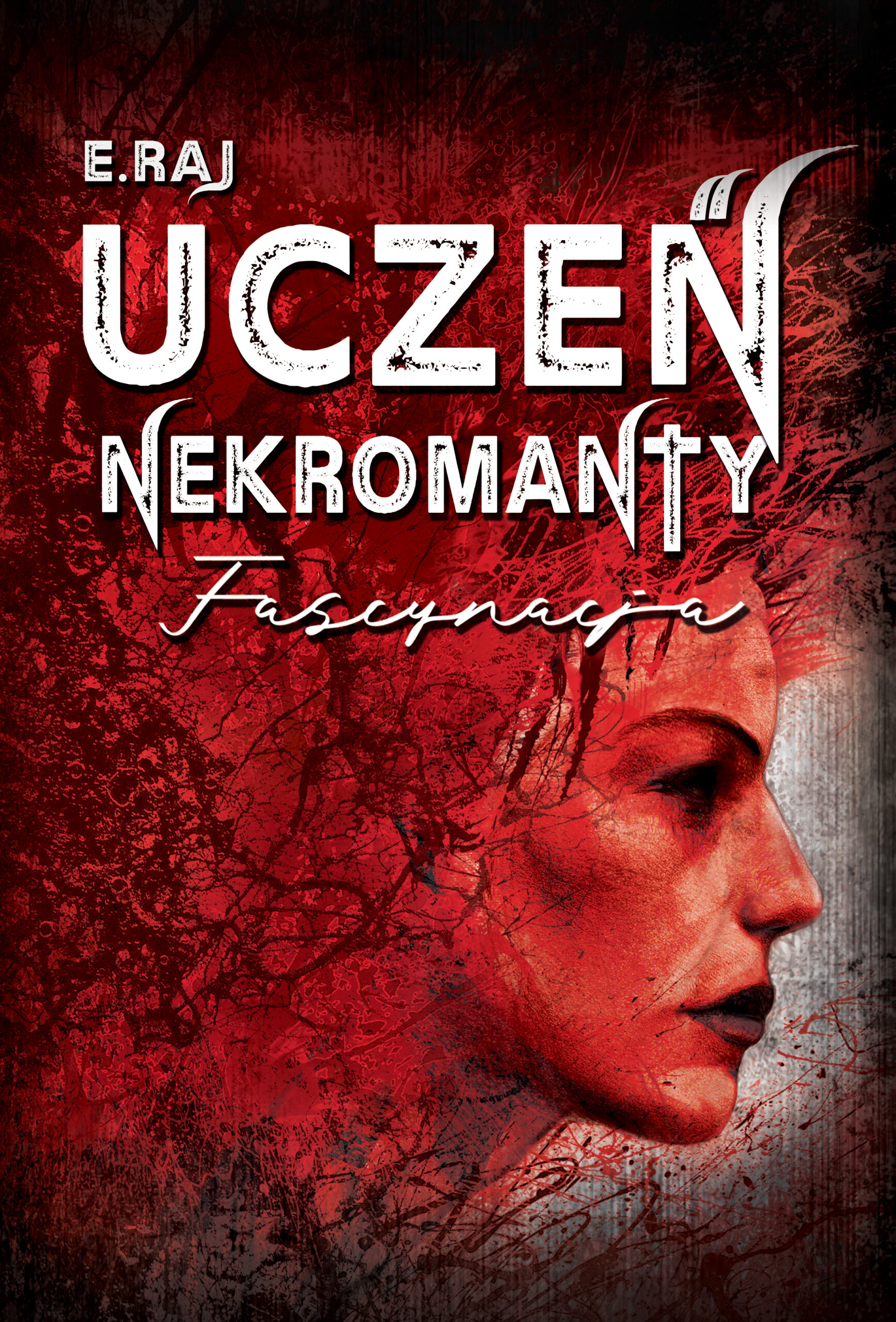 Uczeń Nekromanty (#2). Uczeń nekromanty. Fascynacja — okładka e-booka