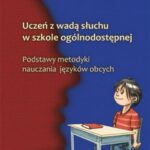 Uczeń z wadą słuchu w szkole ogólnodostępnej — okładka e-booka
