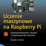 Uczenie maszynowe na Raspberry Pi — okładka e-booka