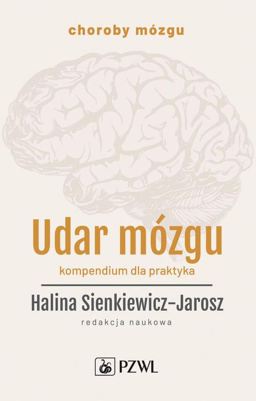 Tytuł: Udar mózgu. Kompendium dla praktyka
Autor: 
Wydawnictwo: PZWL
Formaty: EPUB, MOBI