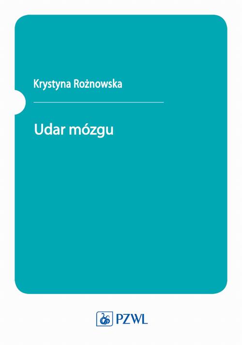 Tytuł: Udar mózgu
Autor: Krystyna Rożnowska
Wydawnictwo: PZWL
Formaty: EPUB, MOBI