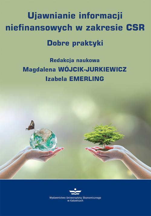Tytuł: Ujawnianie informacji niefinansowych w zakresie CSR. Dobre praktyki
Autor: 
Wydawnictwo: Wydawnictwo Uniwersytetu Ekonomicznego w Katowicach
Formaty: PDF