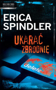 Tytuł: Ukarać Zbrodnię
Autor: Erica Spindler
Wydawnictwo: HarperCollins Polska
Formaty: EPUB, MOBI