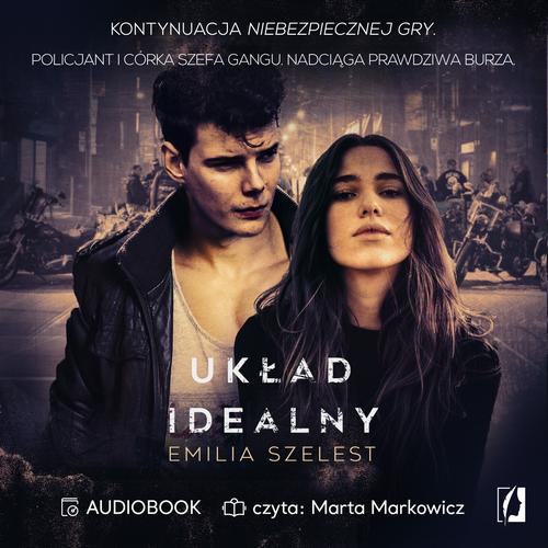 Tytuł: Układ idealny
Autor: Emilia Szelest
Wydawnictwo: Wydawnictwo Kobiece
Formaty: MP3