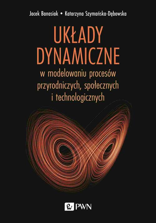 Tytuł: Układy dynamiczne
Autor: Jacek Banasiak, Katarzyna Szymańska-Dębowska
Wydawnictwo: Wydawnictwo Naukowe PWN
Formaty: PDF