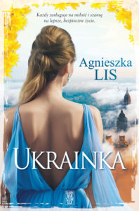 Tytuł: Ukrainka
Autor: Agnieszka Lis
Wydawnictwo: Skarpa Warszawska
Formaty: EPUB, MOBI