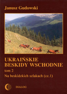 Ukraińskie Beskidy Wschodnie. Tom II. Na beskidzkich szlakach (cz.1) — okładka e-booka
